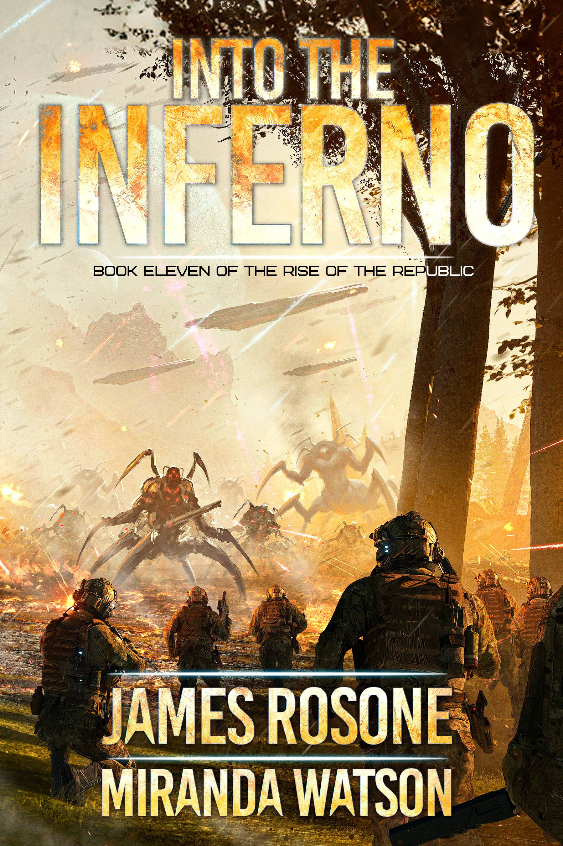 Featured Sci-fi: Into the Inferno (The Rise of Republic Book 11) by James Rosone