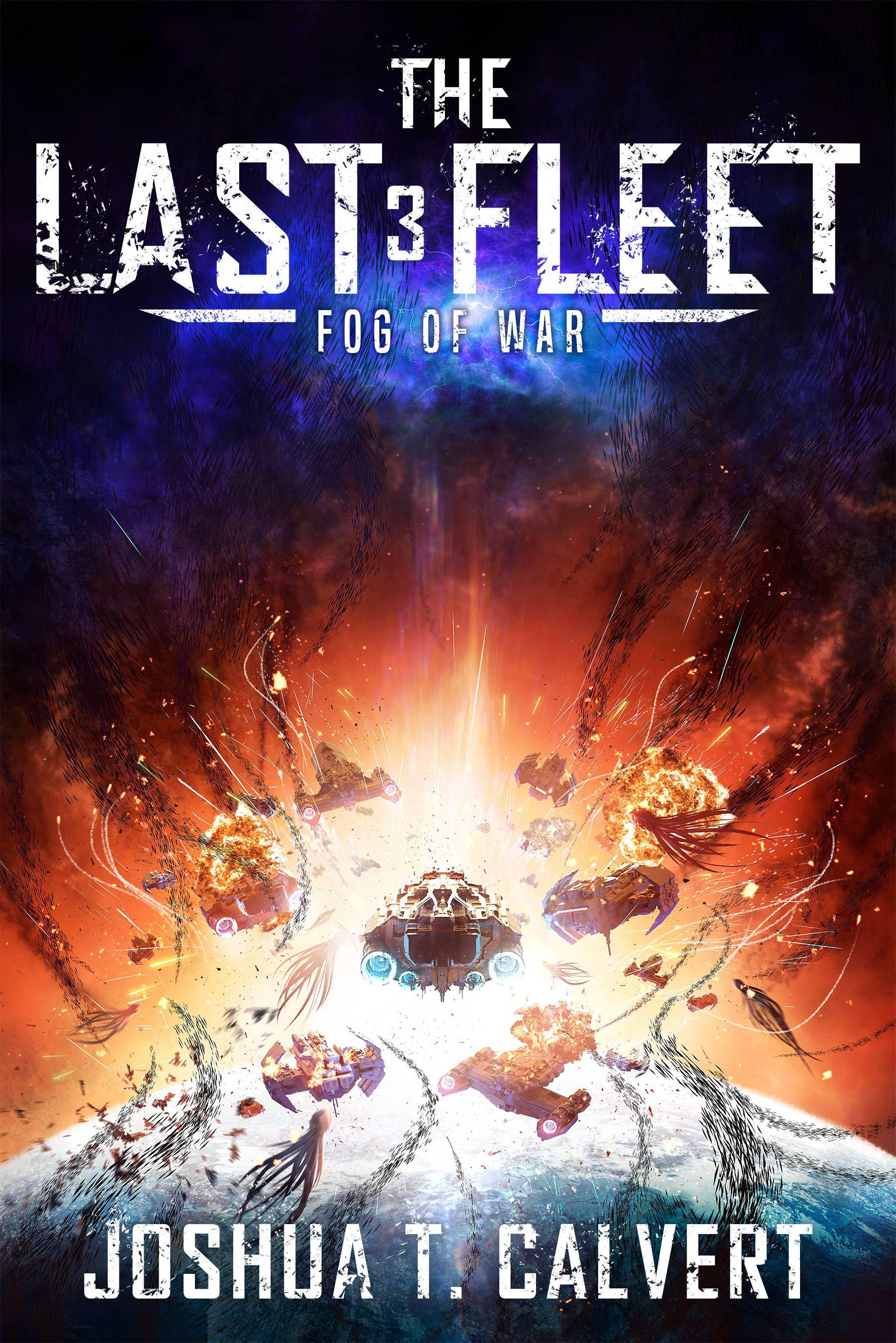 Featured Sci-fi: Fog of War (The Last Fleet 3) by Joshua T. Calvert
